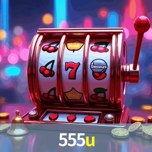 555U